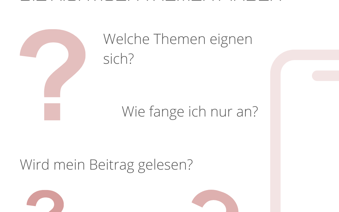So findest Du die richtigen Themen
